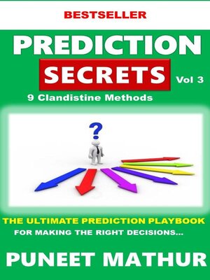 cover image of Prediction Secrets Clandestine 9 More Methods